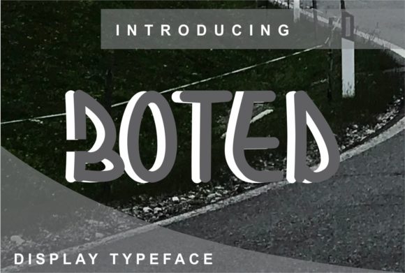 Boted: A Trendy Display Font for Modern Campaigns