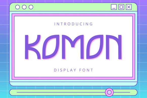 Komon: A Playful Display Font for Creative Campaigns