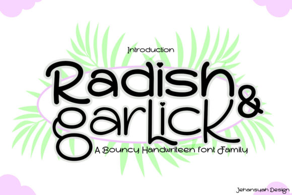Radish and Garlick: A Whimsical Font for Your Brand’s Visual Makeover